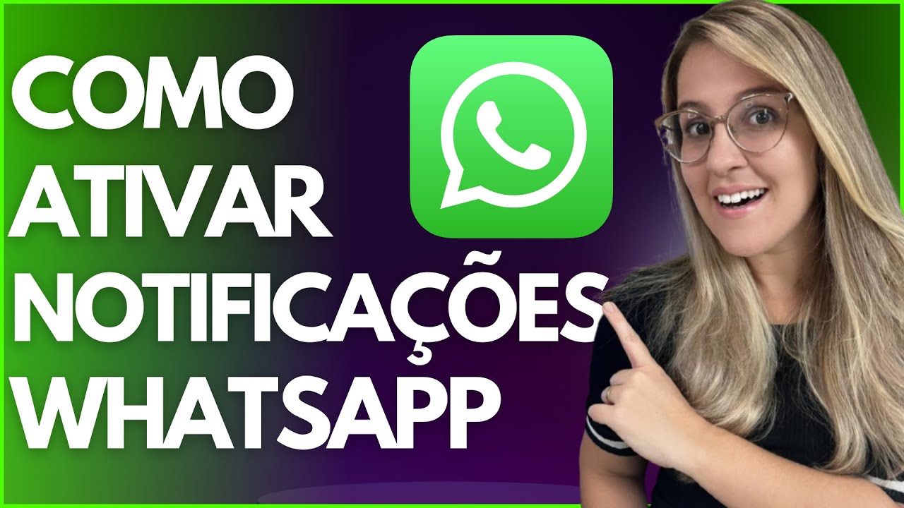 COMO ATIVAR as NOTIFICAÇÕES do WHATSAPP - PASSO A PASSO