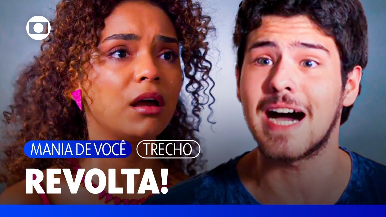 Evelyn assume para Tomás que Sirley é seu pai e ele fica revoltado! | Mania de Você | TV Globo