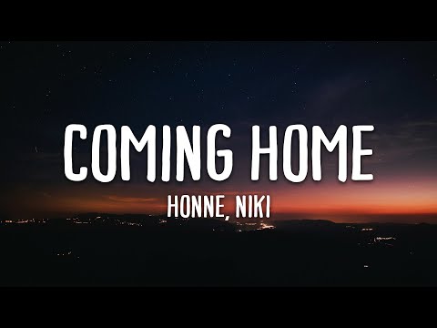 HONNE - COMING HOME ft. NIKI (Lyrics)