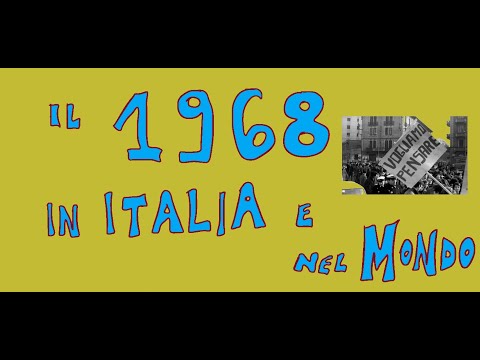 1968: IL FENOMENO SOCIALE NEL MONDO ED IN ITALIA