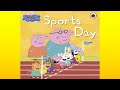 Kids Book Read Aloud PEPPA PIG SPORTS DAY