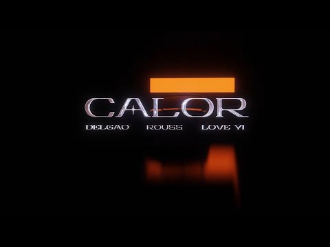 Rouss, Love Yi & Delgao - Calor (Lyric Video Oficial)