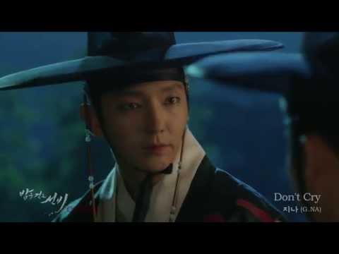 [MV]지나 (G.NA) - Don't Cry (밤을 걷는 선비  Part 4)