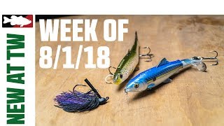 What's New At Tackle Warehouse 8/1/18