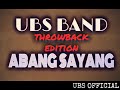 #Throwback #ep5 Abang sayang - UBS BAND COVER ( LIVE RECORD )
