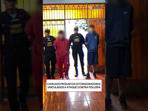 #Callao | La PNP capturó a dos presuntos extorsionadores de la banda criminal “Los Hijos del Caos”
