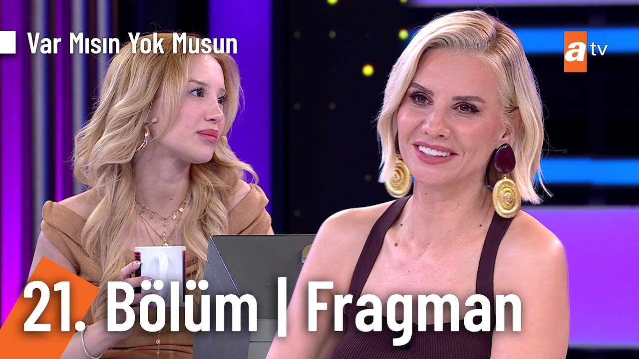 Esra Erol İle Var Mısın Yok Musun | 21. Bölüm Fragman @VarMısınYokMusunatv