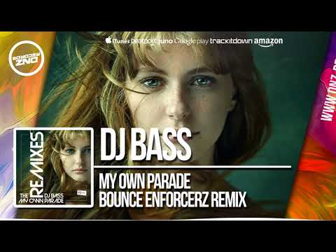 DNZF394 // DJ BASS - MY OWN PARADE BOUNCE ENFORCERZ REMIX (Official Video DNZ RECORDS)