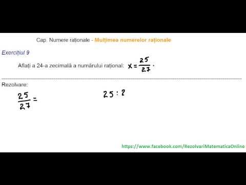 Clasa a VII-a - Cap. Nr raționale  Mulțimea nr raționale - ex 9 - a 24-a zecimala