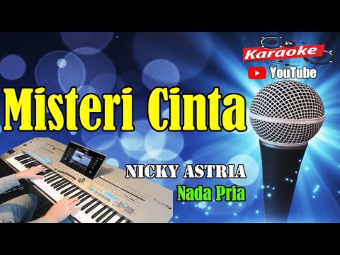 MISTERI CINTA - Nicky Astria [ KARAOKE HD ] Nada Pria
