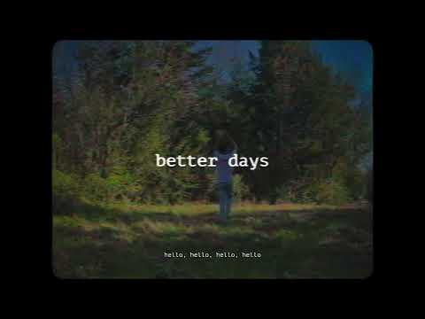 Rxbyn - better days (Lyric Video)