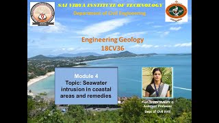 Module 4: Topic - Seawater intrusion in coastal areas and remedies.