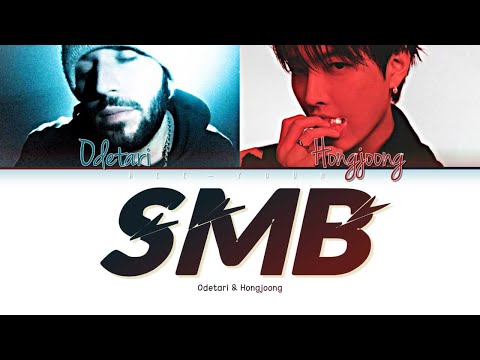 Odetari & Hongjoong(ATEEZ) "SMB" (Color Coded Lyrics (Han/Rom/Eng/가사)