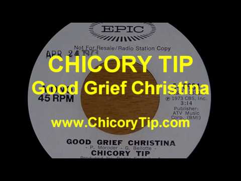 CHICORY TIP - GOOD GRIEF CHRISTINA (AUDIO)