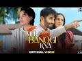 Meri Banogi Kya Lyrical Video Roto Riba New Hindi Song 2023