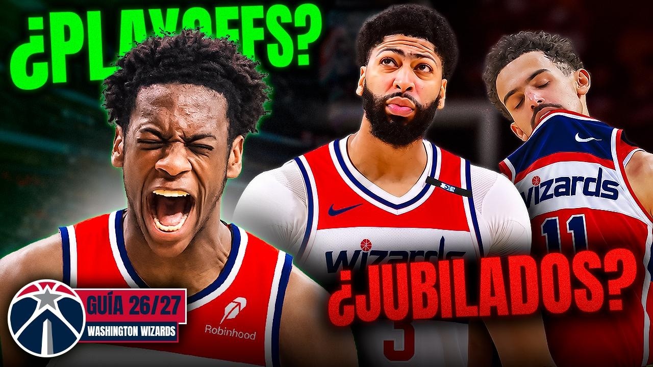 ¿PLAYOFFS O GERIÁTRICO? ¿DYBANTSA EL NUEVO JAYLEN BROWN? | Guía Wizards 26-27