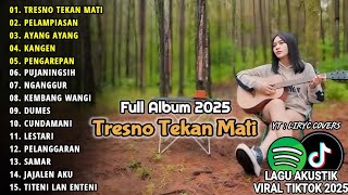 Download lagu AKUSTIK LAGU JAWA 2025: TRESNO TEKAN MATI, PELAMPIASAN | FULL ALBUM TERBARU 2025 mp3
