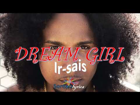 Ir Sais - Dream Girl (Lyrics Video)🎵🎵