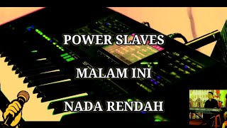 Download lagu KARAOKE POWER SLAVES - MALAM INI | NADA RENDAH mp3 Download lagu KARAOKE POWER SLAVES - MALAM INI | NADA RENDAH mp3