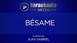 Karaokanta - Juan Gabriel - Bésame