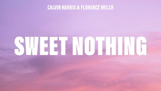 Calvin Harris - Sweet Nothing (Lyrics) ft. Florence Welch
