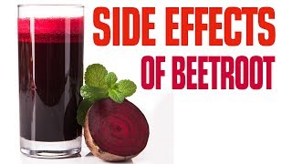 7 Side Effects Of Beetroot Juice