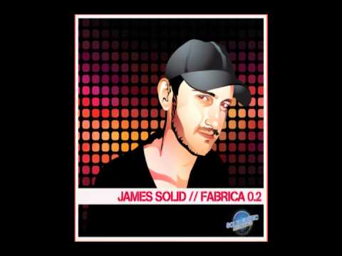 James Solid - Ipanema (Original Mix) // Fabrica 0.2 - Solid Fabric Recordings