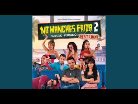 La Vida Me Cambio  " Diana Fuentes"  ft "Gente De Zona "   soundtrack  " No Manches Frida 2 "