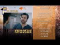 Khudsar Episode 28 | Teaser | ARY Digital Drama