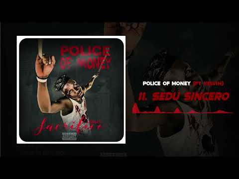 POLICE OF MONEY - SEDU SINCERO FT. KELVIN [SACRIFICE]