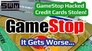 GameStop Hacked, Credit Cards Stolen! It Gets Worse...