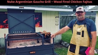 Wood Fired Fajitas on the Nuke Gaucho Grill