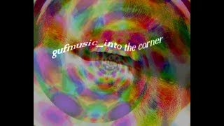 into the corner_gufmusic