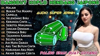 Download lagu DANGDUT KOPLO RAMPAK KENDANG JAIPONG 2025 - MALAM, BUKAN TAK MAMPU, CAMELIA | COVER @ragilpongdut mp3