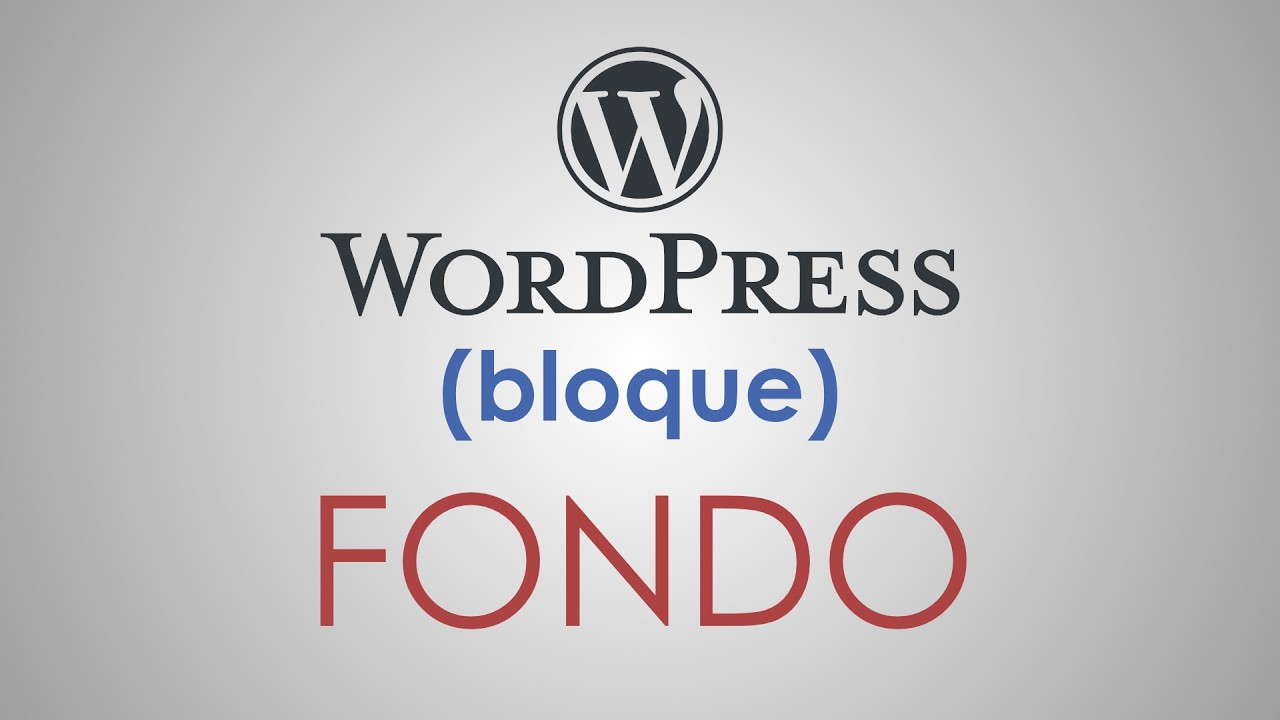 El bloque FONDO de WordPress