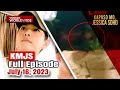 KMJS July 16, 2023 Full Episode | Kapuso Mo, Jessica Soho