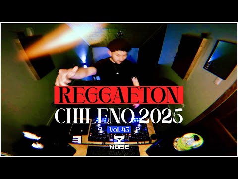 Reggaeton Chileno Mix | Pablo Chill-E, Kidd Voodoo, Cris Mj, Jere Klein, Lucky Brown | DJ Noise #45