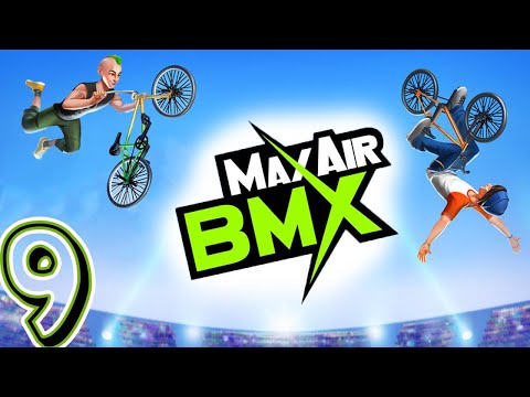 Max Air BMX  Part 9 - Gameplay IOS & Android