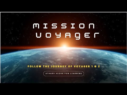 Voyager 1 & 2: Voyage across the solar system
