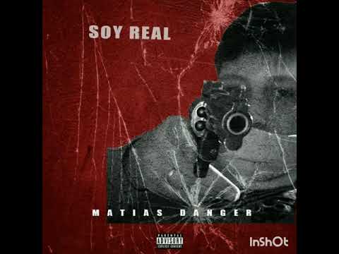 Soy real - Matías Danger (MFF & HSG)