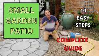 How to Lay a Small Garden Patio, A COMPLETE GUIDE. 10 EASY STEPS!