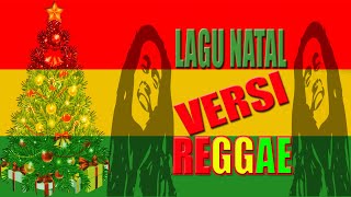 Download lagu LAGU NATAL VERSI REGGAE LAGU NATAL REGGAE SELAMAT ... mp3