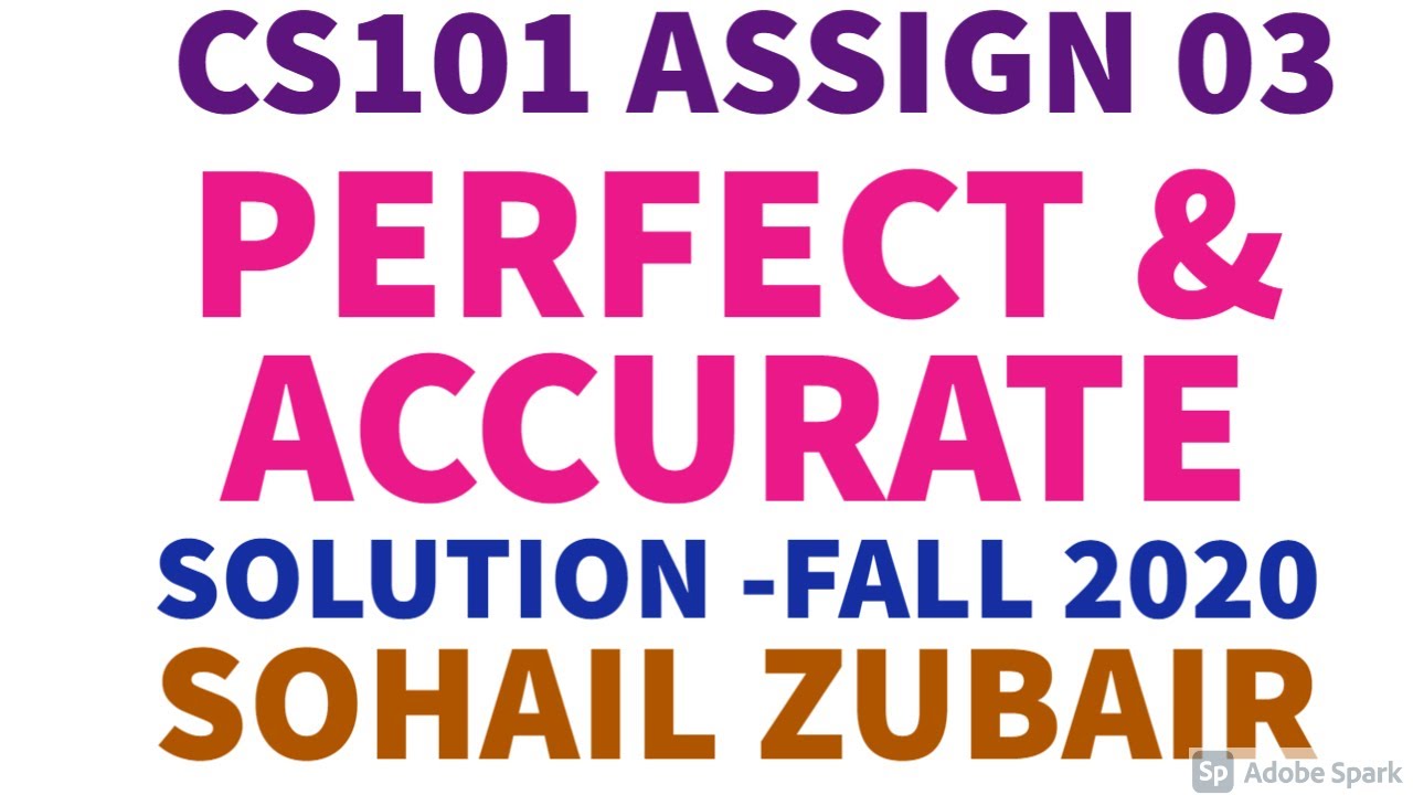CS101 Assignment 3 Solution Fall 2020 || CS101 Assignment No. 3 Solution 100% Correct by Sohail