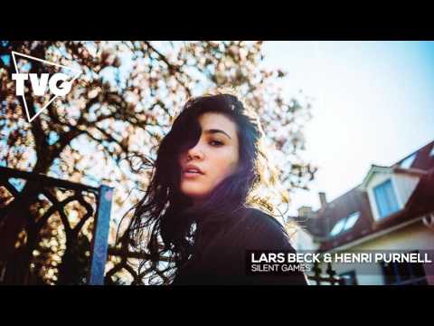 Lars Beck & Henri Purnell - Silent Games (ft. Zekt)