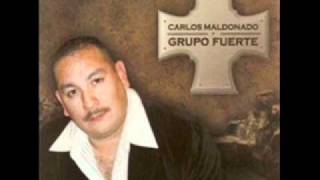 Carlos Maldonado y Grupo Fuerte - No Me Trates Asi.wmv