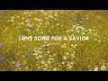 Love Song for a Savior-Jars Of Clay