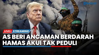 Hamas Tak Pedulikan Ancaman Donald Trump hingga Konflik Houthi-AS Kini Kian Memanas di Timur Tengah