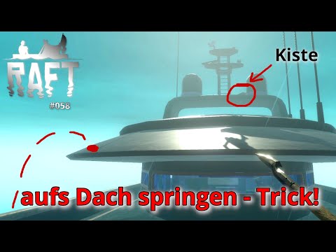 Raft #058 | Vasagatan Guide auf das Dach der Yacht springen | Trick [Deutsch | Let's Play]