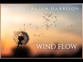 Wind Flow, Michael Allen Harrison , Soothing Solo Piano
