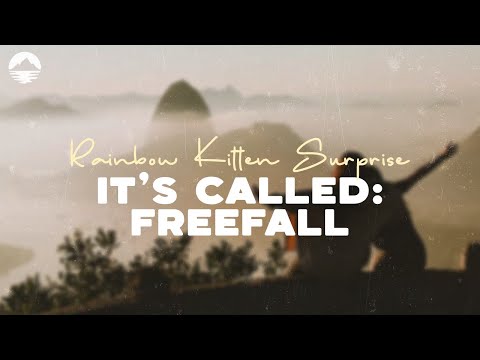 Rainbow Kitten Surprise - It's Called: Freefall | Lyrics